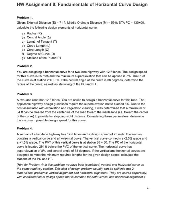 Hw Assignment 8 Fundamentals Of Horizontal Curve Design Problem 1 Given External Distance E 71 Ft Middle Ordinat 1