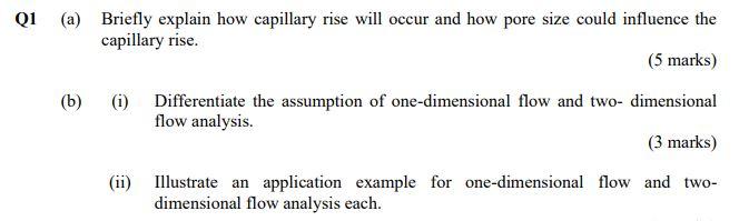 Qi A Briefly Explain How Capillary Rise Will Occur And How Pore Size Could Influence The Capillary Rise 5 Marks B 1