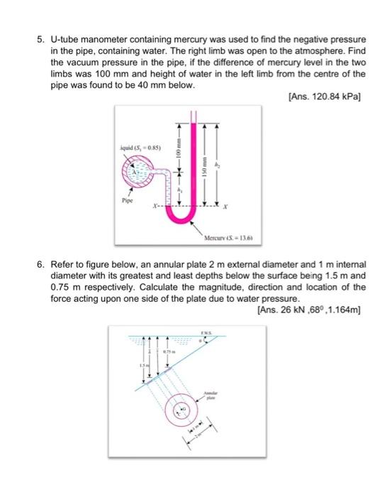 5 U Tube Manometer Containing Mercury Was Used To Find The Negative Pressure In The Pipe Containing Water The Right L 1