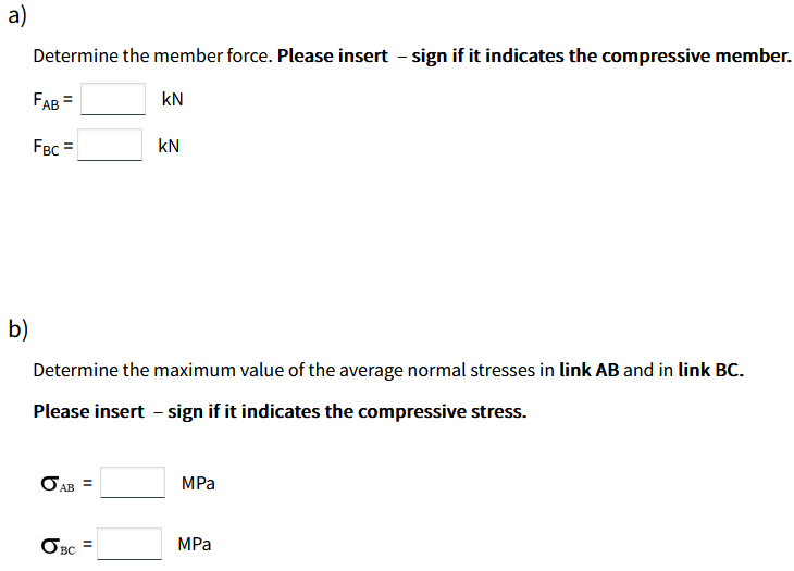 Two Horizontal Forces P 20 Kn Are Applied To Pin B Of The Assembly Shown In The Figure Blew Knowing That A Pin Of 16 M 2