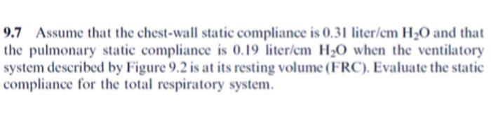 9 2 For A Single Mechanical Unit Lung Assume That The Relationship Among Pressure Volume And Number Of Moles Of Ideal 2