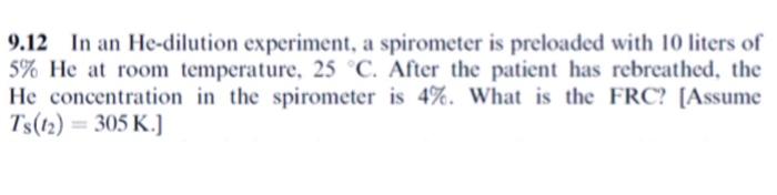 9 2 For A Single Mechanical Unit Lung Assume That The Relationship Among Pressure Volume And Number Of Moles Of Ideal 3
