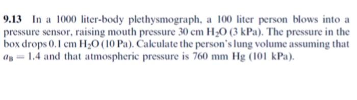 9 2 For A Single Mechanical Unit Lung Assume That The Relationship Among Pressure Volume And Number Of Moles Of Ideal 4
