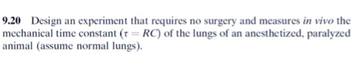 9 2 For A Single Mechanical Unit Lung Assume That The Relationship Among Pressure Volume And Number Of Moles Of Ideal 5