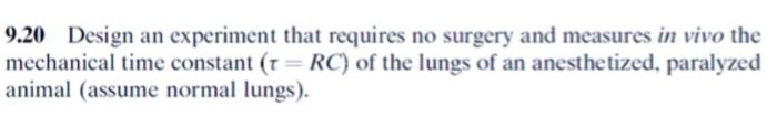 9 2 For A Single Mechanical Unit Lung Assume That The Relationship Among Pressure Volume And Number Of Moles Of Ideal 6