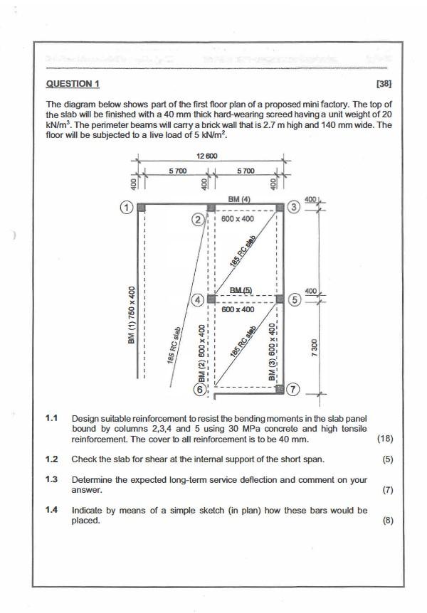 Question 1 38 The Diagram Below Shows Part Of The First Floor Plan Of A Proposed Mini Factory The Top Of The Slab Wil 1