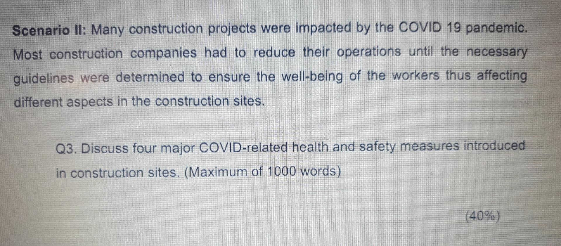 Scenario Ii Many Construction Projects Were Impacted By The Covid 19 Pandemic Most Construction Companies Had To Reduc 1