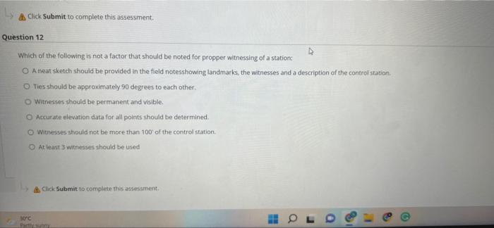 A Click Submit To Complete This Assessment Question 12 Which Of The Following Is Not A Factor That Should Be Noted For 1
