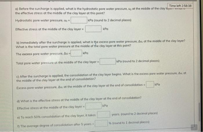 Time Left 2 58 46 Problem 6 20 Points A Soil Profile Consists Of A Clay Layer And Two Sand Layers The Clay Layer Is 2