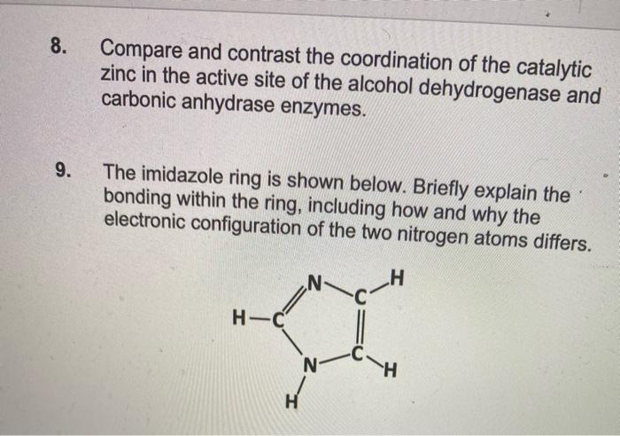 8 Compare And Contrast The Coordination Of The Catalytic Zinc In The Active Site Of The Alcohol Dehydrogenase And Carbo 1