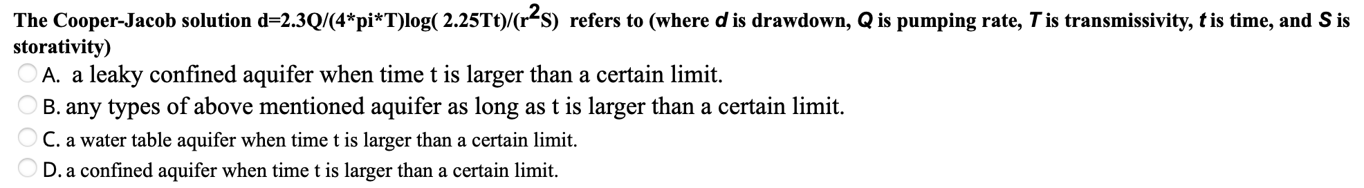 A The Cooper Jacob Solution D 2 3q 4 Pi T Log 2 25tt R2s Refers To Where D Is Drawdown Q Is Pumping Rate T Is Tr 1
