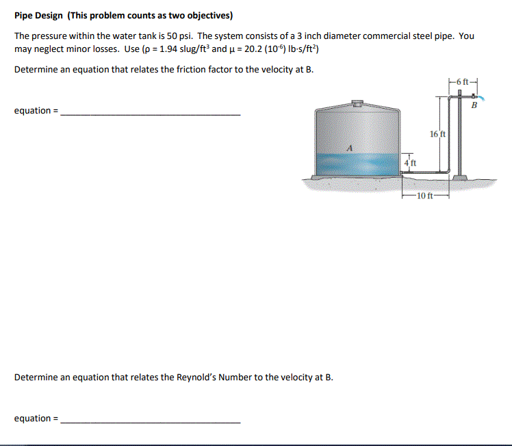 Pipe Design This Problem Counts As Two Objectives The Pressure Within The Water Tank Is 50 Psi The System Consists Of 1