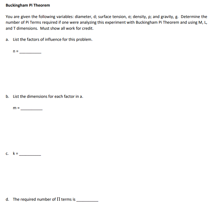 Buckingham Pi Theorem You Are Given The Following Variables Diameter D Surface Tension O Density P And Gravity G 1