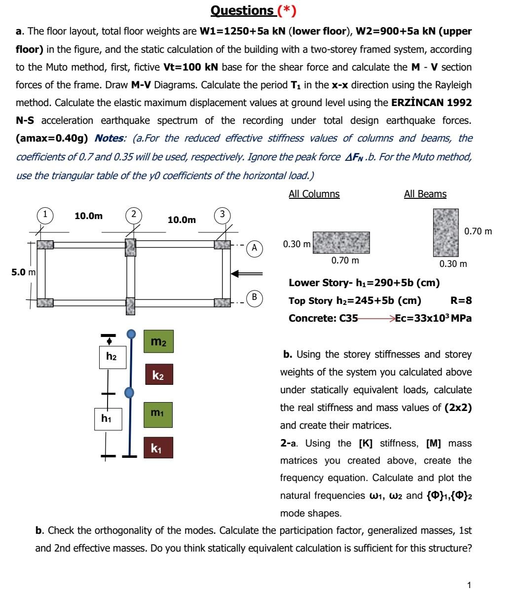 Questions A The Floor Layout Total Floor Weights Are W1 1250 5a Kn Lower Floor W2 900 5a Kn Upper Floor In Th 1