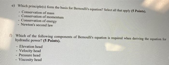 E Which Principle S Form The Basis For Bernoulli S Equation Select All That Apply 5 Points Conservation Of Mass Co 1