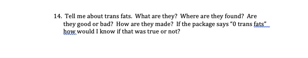 14 Tell Me About Trans Fats What Are They Where Are They Found Are They Good Or Bad How Are They Made If The Packa 1