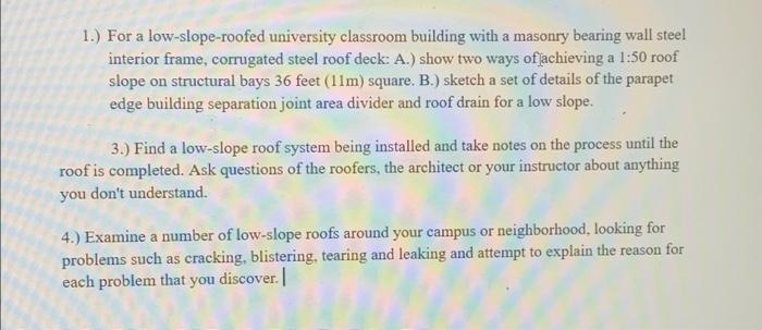 1 For A Low Slope Roofed University Classroom Building With A Masonry Bearing Wall Steel Interior Frame Corrugated St 1