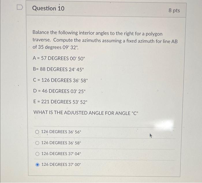 Question 12 8 Pts Compute The Latitudes And Departures For The Traverse In The Previous Problem If The Lengths Of Sides 7