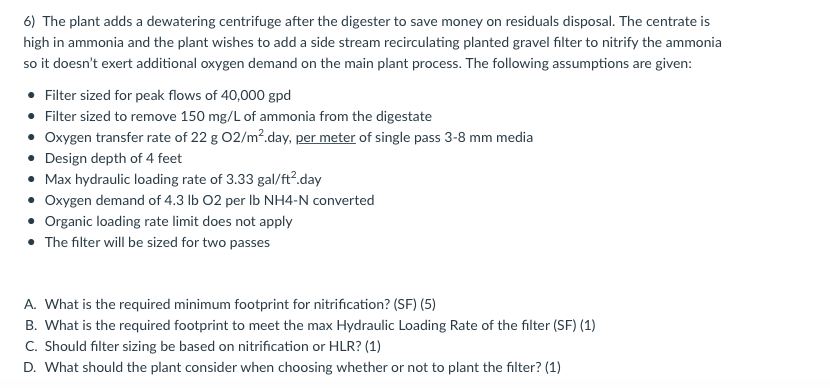 6 The Plant Adds A Dewatering Centrifuge After The Digester To Save Money On Residuals Disposal The Centrate Is High I 1