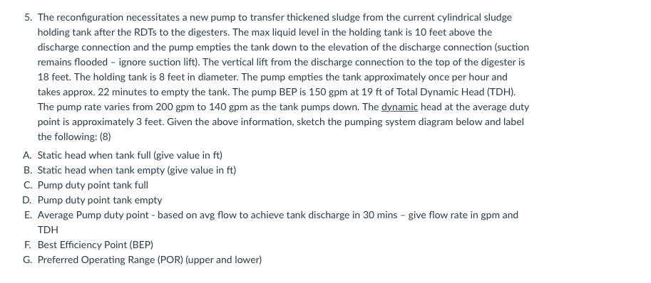 5 The Reconfiguration Necessitates A New Pump To Transfer Thickened Sludge From The Current Cylindrical Sludge Holding 1