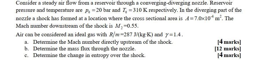 Consider A Steady Air Flow From A Reservoir Through A Converging Diverging Nozzle Reservoir Pressure And Temperature Ar 1
