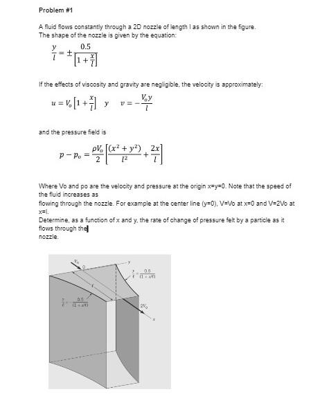 Problem 1 A Fluid Flows Constantly Through A 2d Nozzle Of Length 1 As Shown In The Figure The Shape Of The Nozzle Is Gi 1