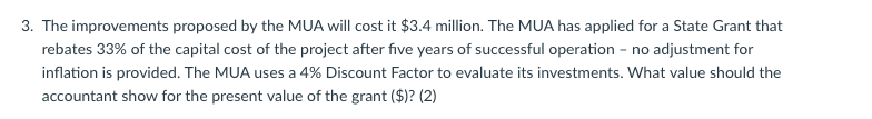 3 The Improvements Proposed By The Mua Will Cost It 3 4 Million The Mua Has Applied For A State Grant That Rebates 33 1