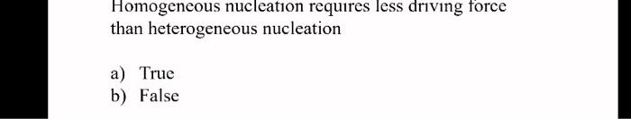 Coring Is An Undesirable Phenomena That Occurs Under Non Equilibrium Conditions A True B False Homogeneous Nucleatio 2
