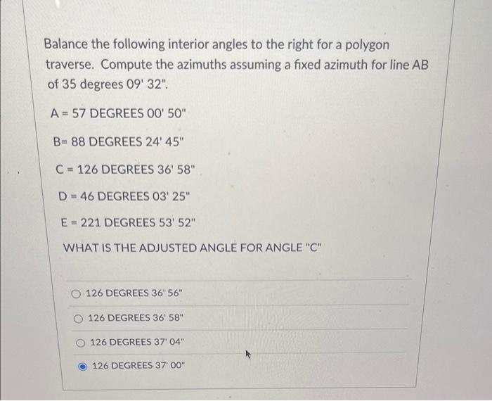 Balance The Following Interior Angles To The Right For A Polygon Traverse Compute The Azimuths Assuming A Fixed Azimuth 1