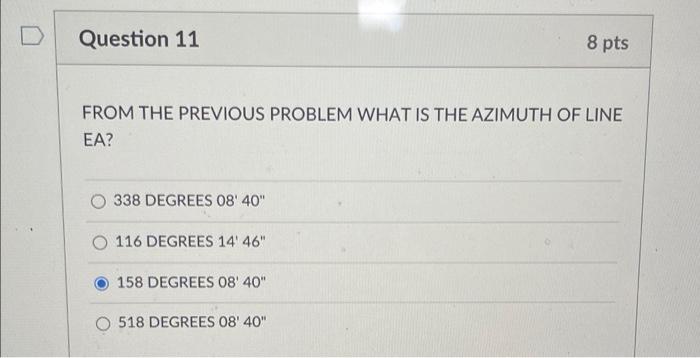 Question 10 8 Pts Balance The Following Interior Angles To The Right For A Polygon Traverse Compute The Azimuths Assumi 3