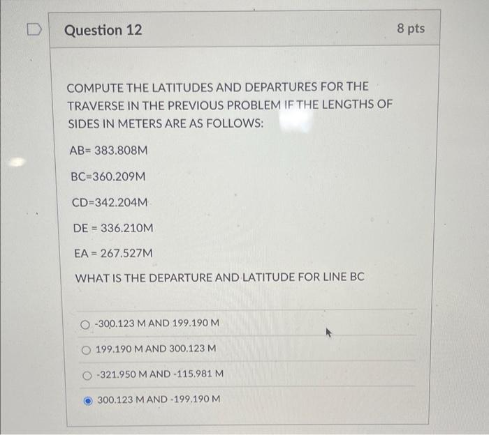 Question 10 8 Pts Balance The Following Interior Angles To The Right For A Polygon Traverse Compute The Azimuths Assumi 4
