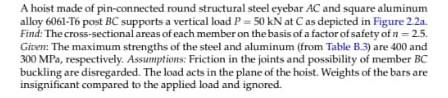 A Hoist Made Of Pin Connected Round Structural Steel Eyebar Ac And Square Aluminum Alloy 6061 T6 Post Bc Supports A Vert 1