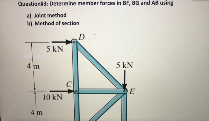 Hw7 For All Problems You Must Describe Tension Or Compression Using T And C Question 3 Determine Member Forces 2