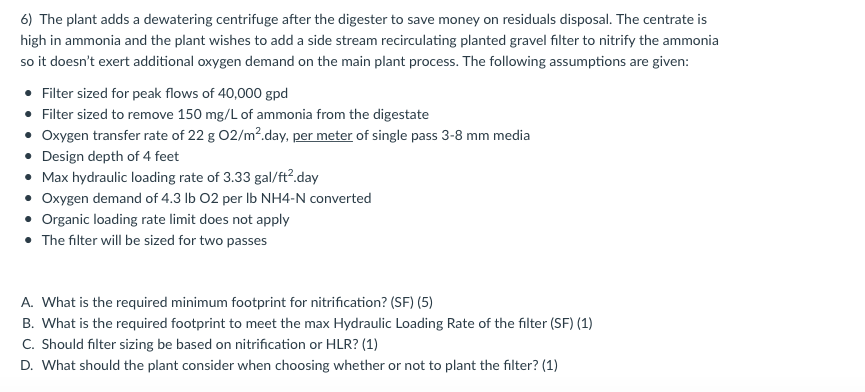 6 The Plant Adds A Dewatering Centrifuge After The Digester To Save Money On Residuals Disposal The Centrate Is High I 1