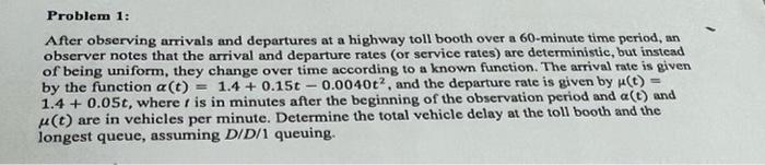Problem 1 After Observing Arrivals And Departures At A Highway Toll Booth Over A 60 Minute Time Period An Observer Not 1