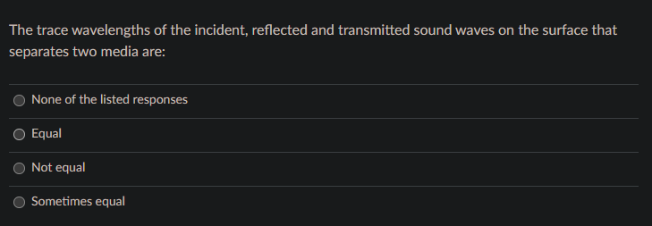 The Trace Wavelengths Of The Incident Reflected And Transmitted Sound Waves On The Surface That Separates Two Media Are 1
