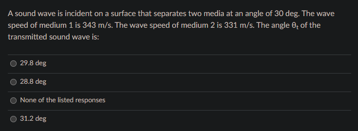 A Sound Wave Is Incident On A Surface That Separates Two Media At An Angle Of 30 Deg The Wave Speed Of Medium 1 Is 343 1