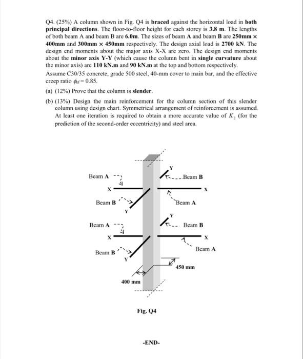Q4 25 A Column Shown In Fig Q4 Is Braced Against The Horizontal Load In Both Principal Directions The Floor To Flo 1