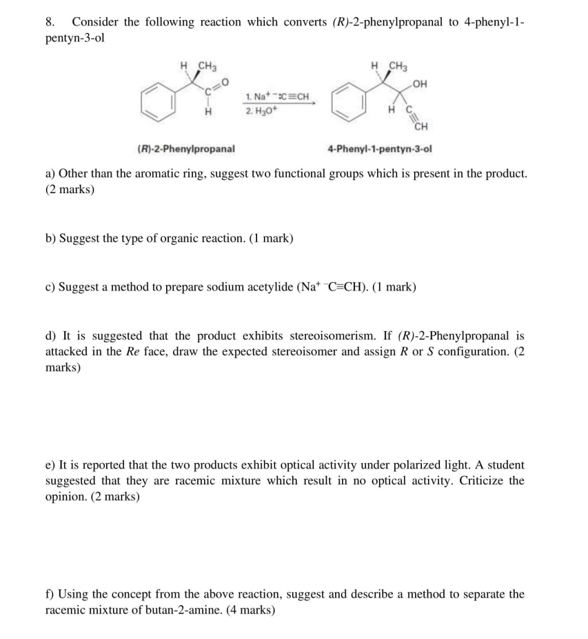 8 Consider The Following Reaction Which Converts R 2 Phenylpropanal To 4 Phenyl 1 Pentyn 3 Ol H Ch3 H Ch3 Oh 1 Nat 1