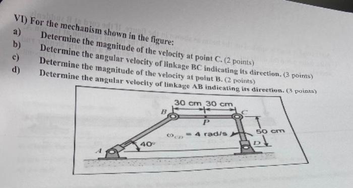 Vi For The Mechanism Shown In The Figure A Determine The Magnitude Of The Velocity At Point C 2 Points B Determin 1