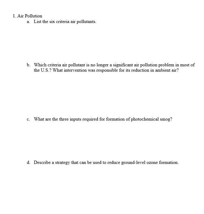 1 Air Pollution A List The Six Criteria Air Pollutants B Which Criteria Air Pollutant Is No Longer A Significant Air 1