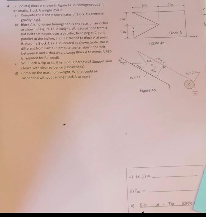 9 In 9 In 5 In 3 Y 5 In Block A 4 25 Points Block A Shown In Figure 4a Is Homogeneous And Prismatic Block A Weigh 1