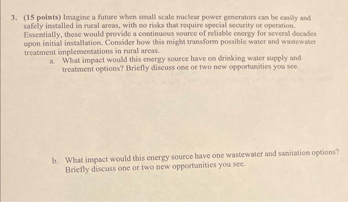 3 15 Points Imagine A Future When Small Scale Nuclear Power Generators Can Be Easily And Safely Installed In Rural Ar 1