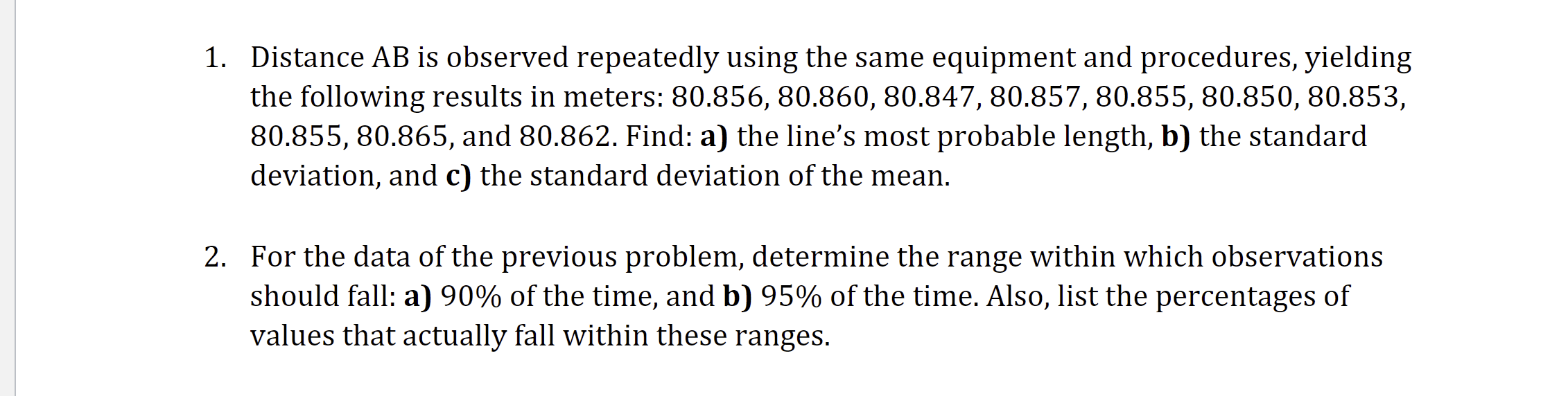 1 Distance Ab Is Observed Repeatedly Using The Same Equipment And Procedures Yielding The Following Results In Meters 1