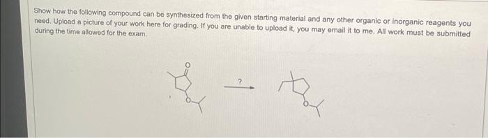 Complete The Following Reaction With The Necessary Reagents Con Oh C Och Show How The Following Compound Can Be 2