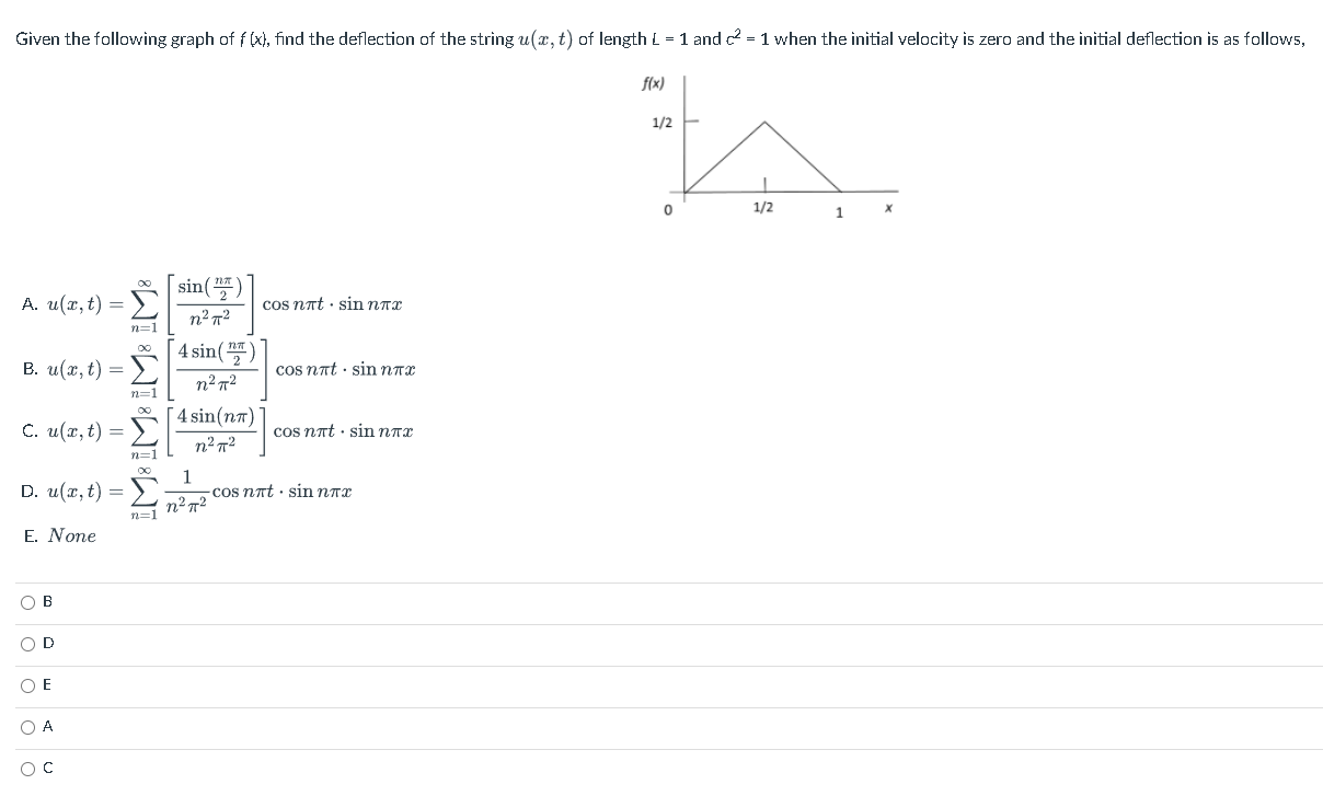 Given The Following Graph Of F X Find The Deflection Of The String U X T Of Length 1 And 2 1 When The Initial 1