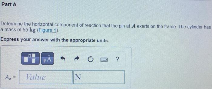Figure 1 Of 1 100 Mm D 1 M B 0 7 M 0 5 M Part A Determine The Horizontal Component Of Reaction That The Pin At A Exe 2