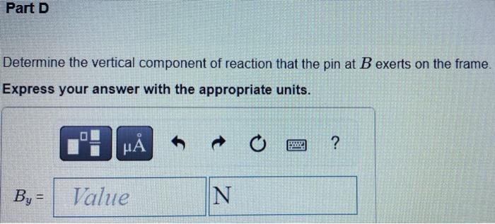 Figure 1 Of 1 100 Mm D 1 M B 0 7 M 0 5 M Part A Determine The Horizontal Component Of Reaction That The Pin At A Exe 5