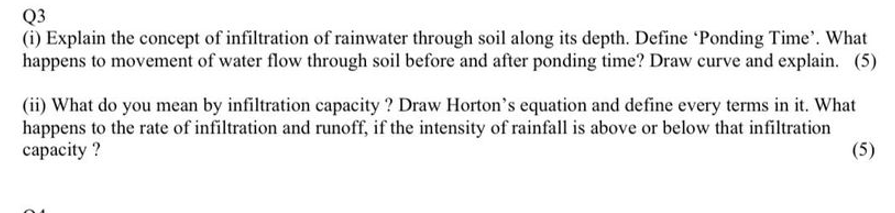 Q3 I Explain The Concept Of Infiltration Of Rainwater Through Soil Along Its Depth Define Ponding Time What Happen 1