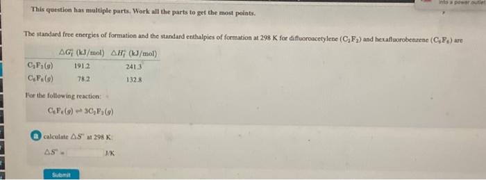 Intaperuit This Question Has Multiple Parts Work All The Parts To Get The Most Points The Standard Free Energies Of Fo 1